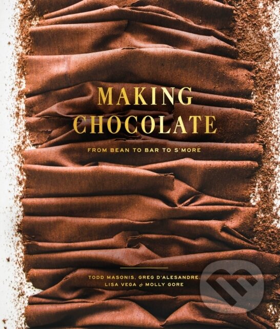 Kniha: Making Chocolate (Dandelion Chocolate). Clarkson Potter, 2017