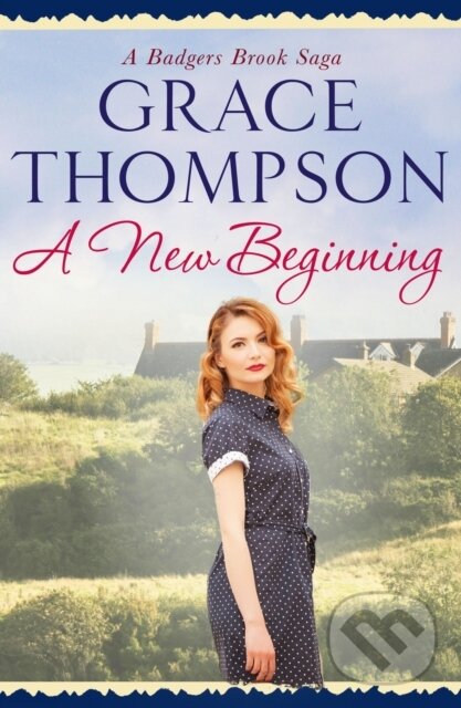 Kniha: A New Beginning (Grace Thompson). Canelo, 2018