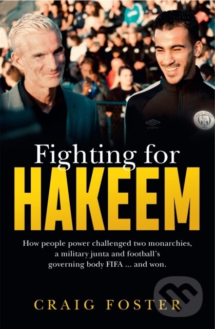 Kniha: Fighting for Hakeem (Alex Engel-Mallon a Craig Foster). Hachette Australia, 2019