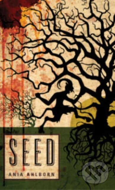 Kniha: Seed (Ania Ahlborn). Amazon Publishing, 2012