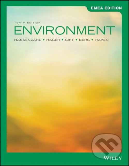 Kniha: Environment, EMEA Edition (David M., Ph.D. Hassenzahl, Peter H. Raven, Nancy Y. Gift, Mary Catherine Hager a Linda R. Berg). John Wiley & Sons, 2021
