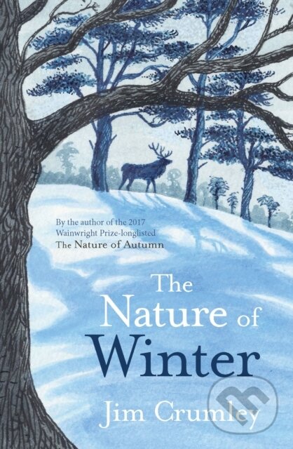 Kniha: The Nature of Winter (Jim Crumley). Saraband, 2017