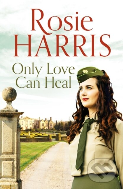 Kniha: Only Love Can Heal (Rosie Harris). Canelo, 2021