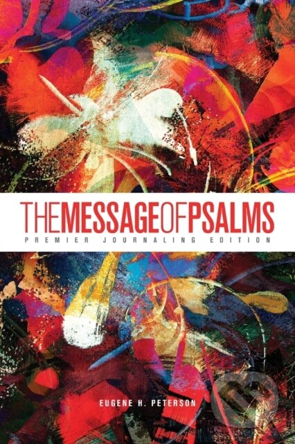 Kniha: The Message of Psalms (Eugene H. Peterson). , 2021