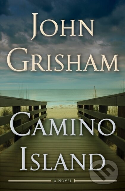 Kniha: Camino Island (John Grisham). Doubleday, 2017