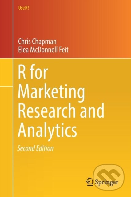 Kniha: R For Marketing Research and Analytics (Chris Chapman a Elea McDonnell Feit). Springer Nature Switzerland, 2019
