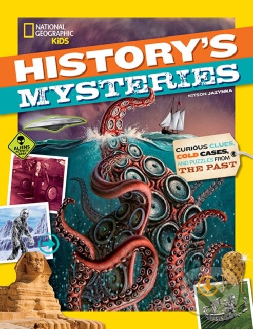 Kniha: History's Mysteries (Kitson Jazynka a National Geographic Kids). National Geographic Kids, 2017