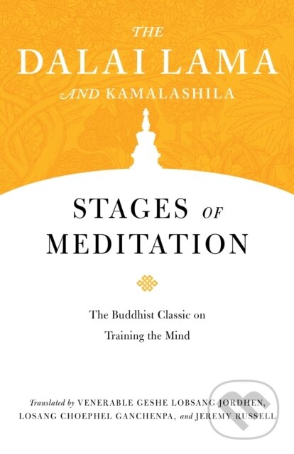 Kniha: Stages of Meditation (Dalai Lama a Geshe Lobsang Jordhen). , 2019