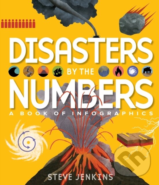 Kniha: Disasters by the Numbers (Steve Jenkins). Clarion Books, 2021