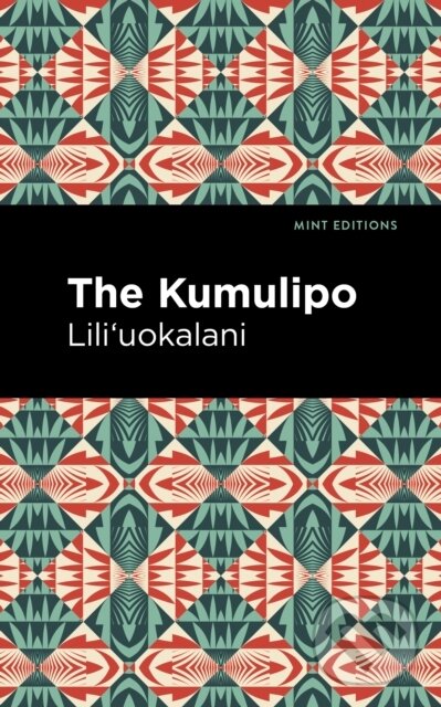 Kniha: The Kumulipo (Lili'uokalani). Mint Editions, 2021