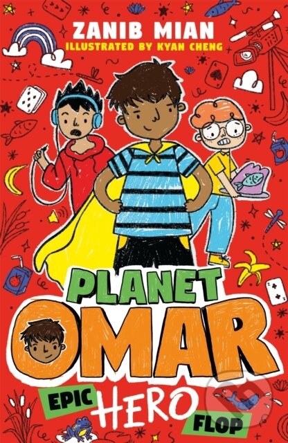 Kniha: Planet Omar: Epic Hero Flop (Zanib Mian). Hodder Children's Books, 2021
