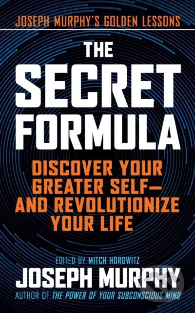Kniha: The Secret Formula (Joseph Murphy a Mitch Horowitz). G&D Media, 2021