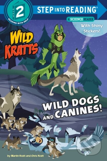 Kniha: Wild Dogs and Canines! (Chris Kratt a Martin Kratt). , 2020