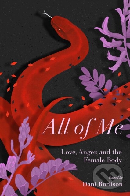 Kniha: All of Me (Dani Burlison, Silvia Federici a Laurie Penny). PM, 2019