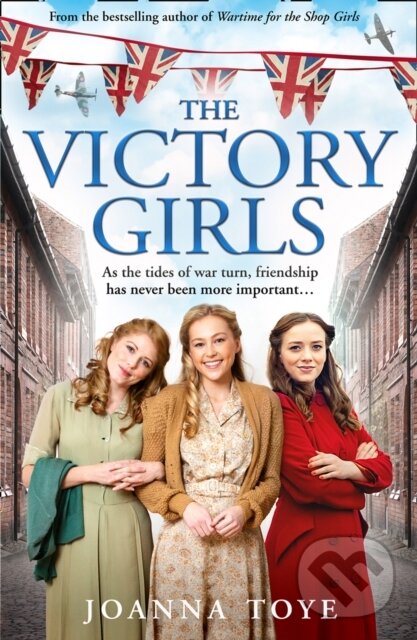 Kniha: The Victory Girls (Joanna Toye). HarperCollins, 2021
