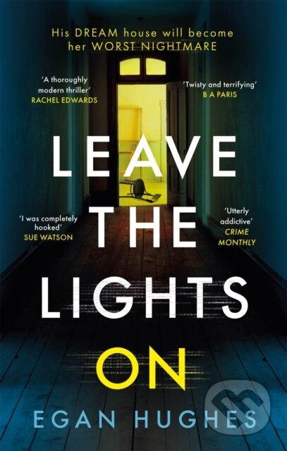 Kniha: Leave the Lights On (Egan Hughes). Sphere, 2021