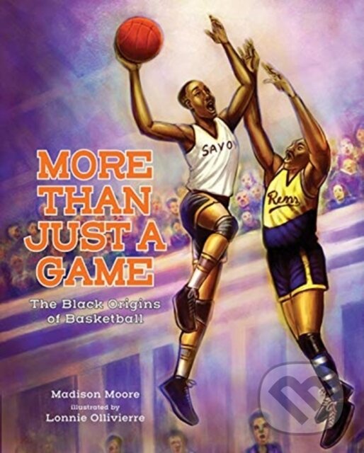Kniha: MORE THAN JUST A GAME (Madison Moore). , 2021