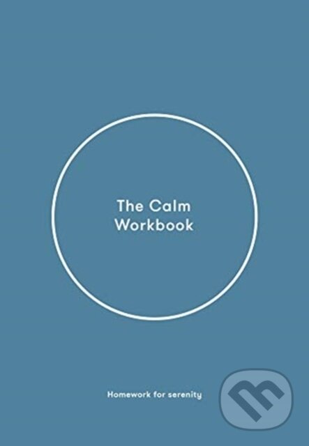 Kniha: The Calm Workbook (The School of Life). The School of Life Press, 2021