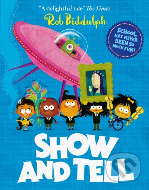 Kniha: Show and Tell (Rob Biddulph). HarperCollins, 2020