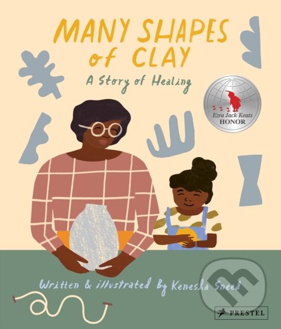 Kniha: Many Shapes of Clay (Kenesha Sneed). Prestel, 2021