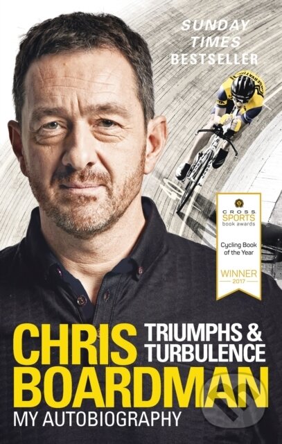 Kniha: Triumphs and Turbulence (Chris Boardman). Ebury Publishing, 2017