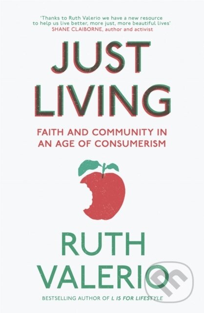Kniha: Just Living (Ruth Valerio). Hodder Faith, 2017