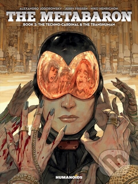 Kniha: The Metabaron Vol.2 (Alejandro Jodorowsky a Jerry Frissen). Humanoids, 2017