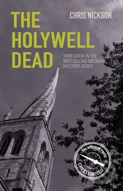 Kniha: The Holywell Dead (Chris Nickson). The History Press, 2017