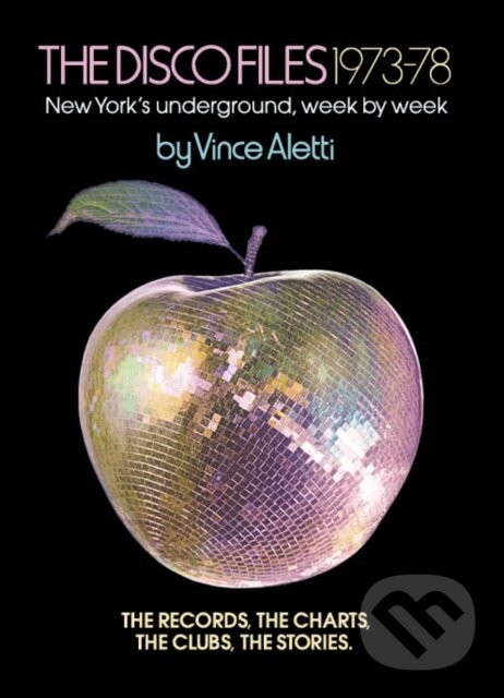 Kniha: The Disco Files 1973-78 (Vince Aletti). Distributed Art, 2019