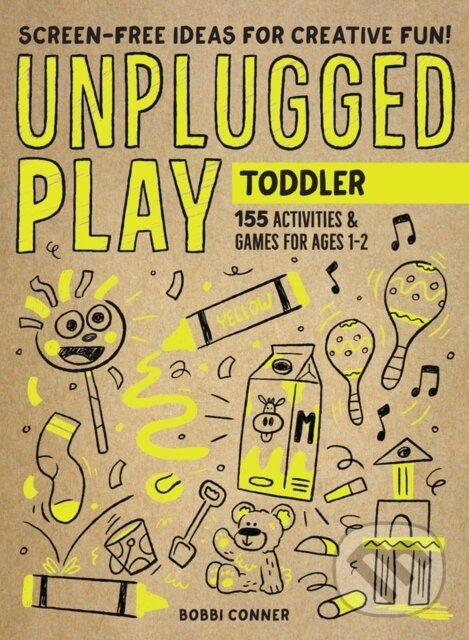 Kniha: Unplugged Play: Toddler (Bobbi Conner). Workman Publishing, 2020