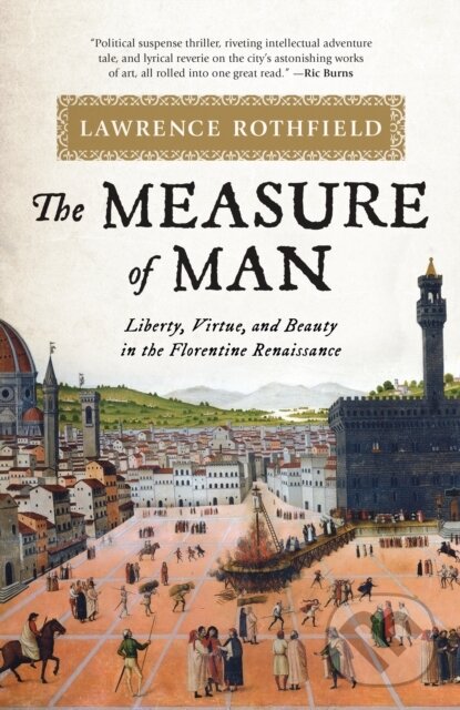 Kniha: The Measure of Man (Lawrence Rothfield). Rowman & Littlefield, 2021
