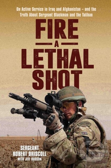Kniha: Lethal Shot (Robert Driscoll). John Blake, 2019