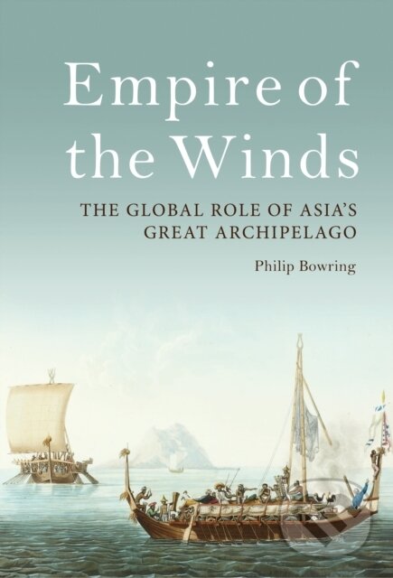 Kniha: Empire of the Winds (Philip Bowring). I.B. Tauris, 2018