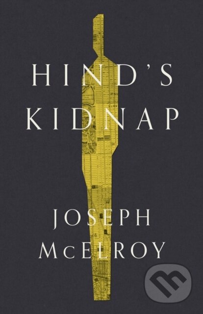 Kniha: Hind's Kidnap (Joseph Mcelroy). Dzanc Books, 2021