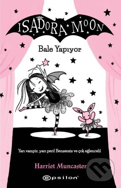 Kniha: Isadora Moon - Bale Yapiyor - 2 (Harriet Muncaster a Nazli Berivan Ak). , 2017