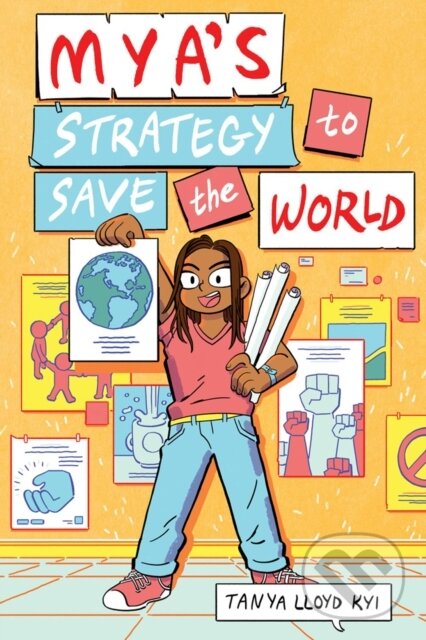 Kniha: Mya's Strategy To Save The World (Tanya Lloyd Kyi). Prentice Hall, 2019