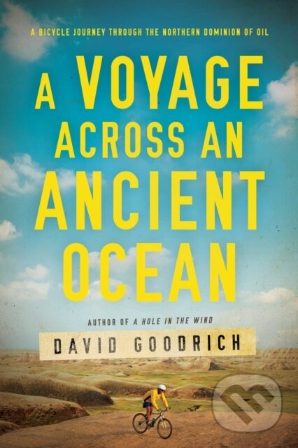Kniha: A Voyage Across an Ancient Ocean (David Goodrich). , 2020