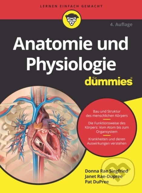 Kniha: Anatomie und Physiologie fur Dummies (Donna Rae Siegfried, Pat DuPree a Janet Rae-Dupree). Blackwell Publishers, 2021