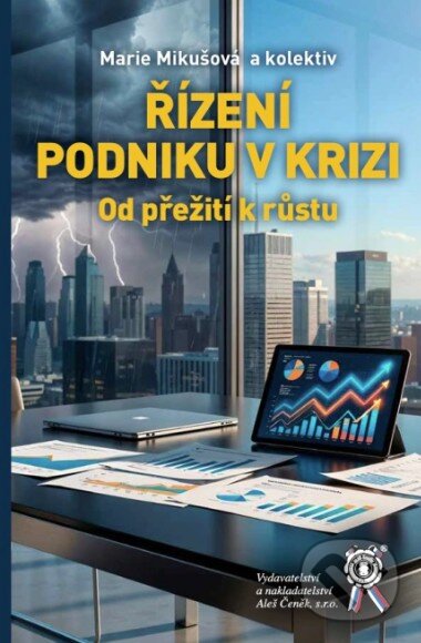 Kniha: Řízení podniku v krizi (Marie Mikušová a kolektiv). Aleš Čeněk, 2026