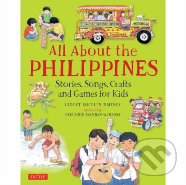 Kniha: All About the Philippines (Gidget Roceles Jimenez). Tuttle Publishing, 2017