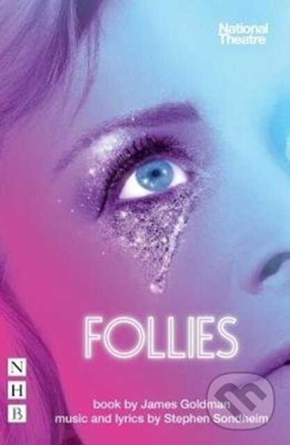 Kniha: Follies (James Goldman a Stephen Sondheim). Nick Hern Books, 2017