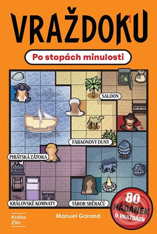 Kniha: Vraždoku: Po stopách minulosti (Petra Krámková a Manuel Garand). Kniha Zlín, 2026
