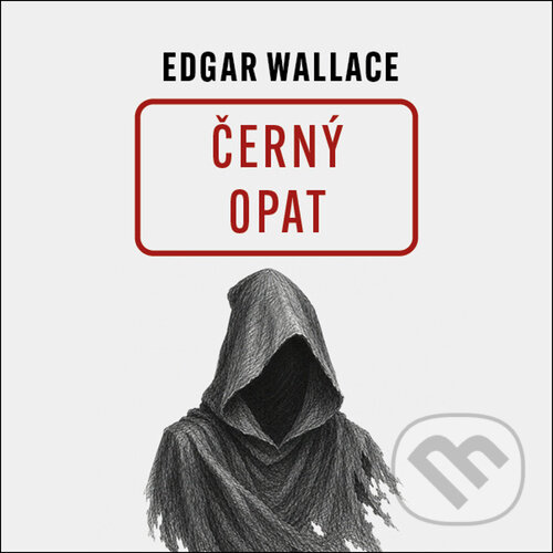 Audiokniha: Černý opat (Edgar Wallace). Tympanum, 2026