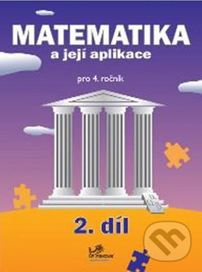 Levně Matematika a její aplikace pro 4. ročník 2. díl - Hana Mikulenková - kniha z kategorie 1. stupeň