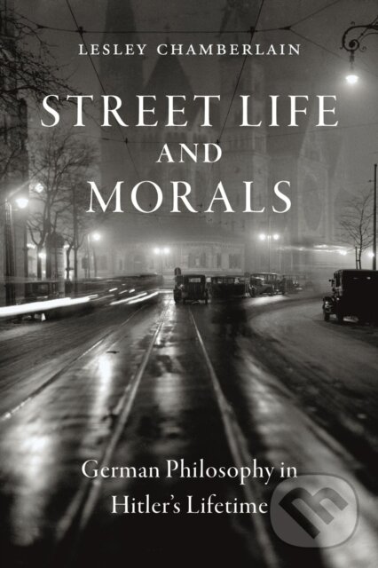 Kniha: Street Life and Morals (Lesley Chamberlain). Reaktion Books, 2021