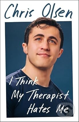 Kniha: I Think My Therapist Hates Me (Chris Olsen). Bonnier Books, 2026