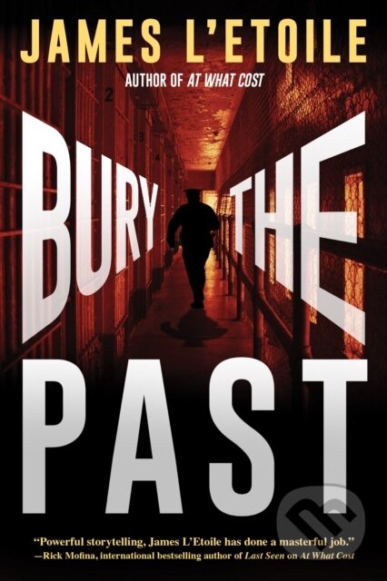Kniha: Bury the Past (James L'etoile). Crooked Lane Books, 2017