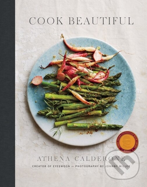Kniha: Cook Beautiful (Athena Calderone). ABRAMS, 2017