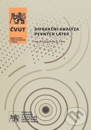 Kniha: Difrakční analýza pevných látek (Jiří Čapek). CVUT Praha, 2026