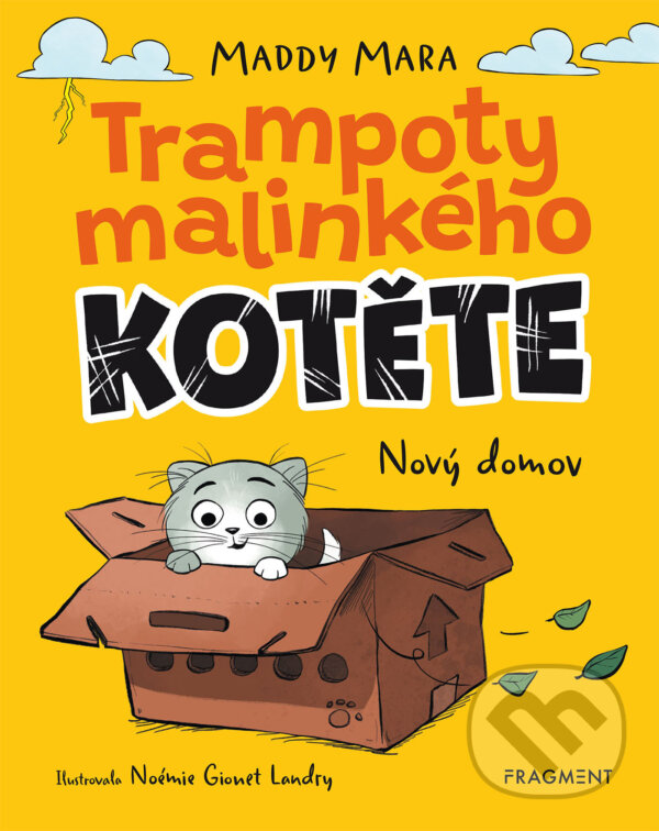 E-kniha: Trampoty malinkého kotěte – Nový domov (Maddy Mara). Nakladatelství Fragment, 2026